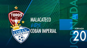PREVIA | Malacateco y Cobán Imperial sin margen de error