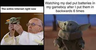 As soon as people saw baby yoda's. Cute Baby Yoda Memes Because The Internet Can T Even Memebase Funny Memes