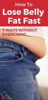 How To Lose Belly Fat Fast: 7 Proven Ways Without Exercising - Spices &  Greens