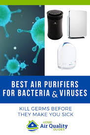 Best Air Purifier For Bacteria And Viruses Kills Germs Air Purifier Air Purifier Benefits Purifier