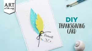 Here are a few more thanksgiving card ideas to incorporate… * write a list of why you are thankful?, reflect on your life and write it on the inside of your card * thanksgiving recipe cards: Diy Thanksgiving Card Handmade Cards Simple Gift Ideas Youtube