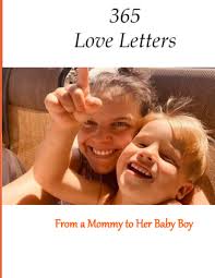 365 Love Letters: From a Mommy to Her Baby Boy: Leschber, Dr. Tiffany Ann,  Cormier, Kristen: 9798372834033: Amazon.com: Books