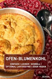 Cremig Und Lecker Ofen Blumenkohl Kochtrotz Kreative Rezepte Rezept Rezepte Lecker Rezepte Mit Blumenkohl