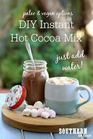 Recipe Diy Instant Hot Chocolate Mix Hot Chocolate Mix Recipe Hot Cocoa Mix Recipe Sugar Free Hot Chocolate