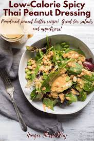 Low Calories Spicy Thai Peanut Dressing Recipe Low Calorie Salad Salad Dressing Recipes Peanut Dressing