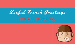 Une autre année incroyable s'offre à toi. Useful French Greetings For All Occasions Talk In French