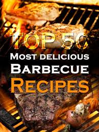 There's nothing like grilling out an amazing meal. Top 50 Most Delicious Barbecue Recipes Bbq Recipes Grilling Cookbook Barbeque Recipes Recipe Top 50 S 14 English Edition Ebook Hatfield Julie Amazon De Kindle Shop