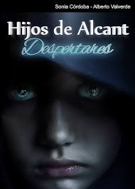 Amazon.com: Hijos de Alcant: Despertares (Spanish Edition) eBook : Córdoba,  Sonia, Valverde, Alberto: Kindle Store