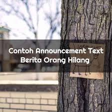 Berikut ini contoh teks persuasi bertema pendidikan dan lingkungan. Lengkap Contoh Announcement Text Dalam Bahasa Inggris Dan Artinya