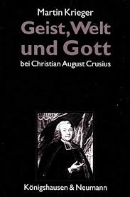 Maybe you would like to learn more about one of these? 9783884795798 Geist Welt Und Gott Bei Christian August Crusius Erkenntnistheoretisch Psychologische Perspektiven Im Kontrast Zum Wolffschen System Epistemata Reihe Philosophie Abebooks Krieger Martin 3884795791