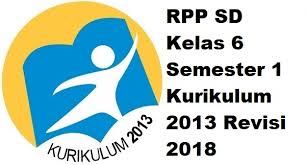 Maybe you would like to learn more about one of these? Rpp Sd Kelas 6 Semester 1 Kurikulum 2013 Revisi 2018 Terlengkap Informasi Pendidikan