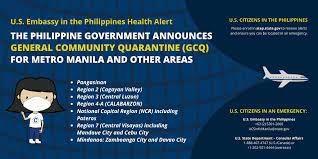 The general community quarantine (gcq), which was introduced on may 1, is generally less stringent than ecq. The Philippine U S Embassy In The Philippines Facebook