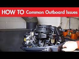 The Most Common Outboard Engine Issues Fuel Systems And Flushing Outboard Boat Motors Outboard Pontoon Boat Parts