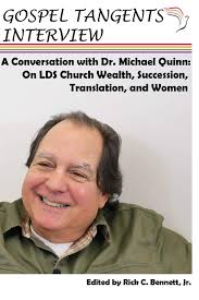 Conversation with Dr. Michael Quinn: LDS Church Wealth, Succession Crisis,  Translation, and Women: Interview, Gospel Tangents, Bennett, Rick C, Quinn,  Michael: 9781718168848: Amazon.com: Books