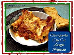 Olive Garden Copy Cat Recipe Lasagna Primavera Recipe Recipes Copycat Recipes Cooking Recipes