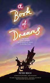If this certain style is your preferred, needless to say this is the best manual for you. A Book Of Dreams The Book That Inspired Kate Bush S Hit Song Cloudbusting English Edition Ebook Reich Peter Amazon De Kindle Shop