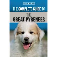 Great Pyrenees Breed: The Great Benefits Of Owning Great Pyrenees:  Marshall, Ricardo: 9798363433757: Amazon.com: Books