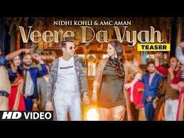 Song Teaser Veere Da Vyah Nidhi Kohli Amc Aman Full Video Releasing Soon Teaser Songs Amc