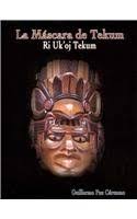 La Mascara De Tekum/the Tekum Mask