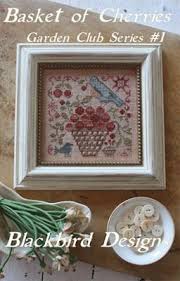 Blackbird Designs Basket Of Cherries Garden Club Cross Stitch Pattern Blackbird Designs Halloween Cross Stitch Patterns Cross Stitch Patterns