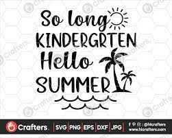 Free Free 270 So Long Preschool Hello Kindergarten Svg SVG PNG EPS DXF File