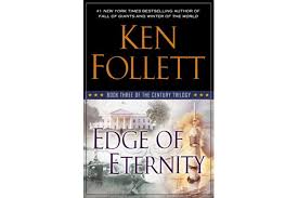 World without end, by ken follett. Edge Of Eternity Keeps The Pages Turning Through The End Of The 20th Century Csmonitor Com