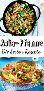 Asiapfanne Lecker Leicht Abwechslungsreich Lecker Rezepte Asiatische Rezepte Lecker