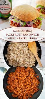 Korean Jackfruit With Radish Slaw Recipe Vegan Dinner Recipes Vegetarian Recipes Vegetarian Vegan Recipes