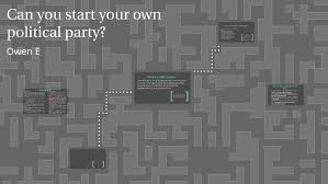 A party that has a difference, a party that has got vision and sees the complexities of life and plus takes into account the morals of tradition. Can You Start Your Own Political Party By Owen Erickson