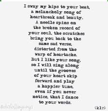 Broken Record Poem Poems Poetry Klr Quotes Life Love Friend Friendship Life Quotes Quotes Lit Captions