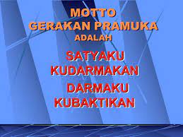 Landasan dasar gerakan pramuka adalah… 7. Motto Gerakan Pramuka Oleh Asep Herman Mt Ppt Download