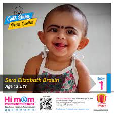 Hi Mom Cutest Baby Contest 2021 Conducted By Hi Mom Perumbavoor Participant Number 1 Sera Elizabath Brasin Himomperumbavoor Himomshop Himomkidswear Cutestbabies Cutebaby Cutebabychallenge Himom