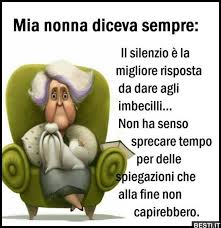 Mia Nonna Diceva Besti It Immagini Divertenti Foto Barzellette Video Citazioni Sagge Citazioni Citazioni Spiritose