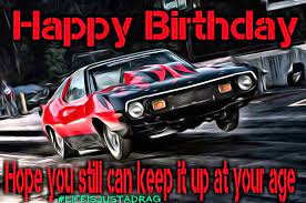  Happy Birthday Drag Racing Happy Birthday Funny Happy Anniversary Husband Birthday Cheers