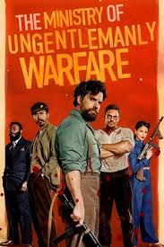 Review of “The Ministry of Ungentlemanly Warfare” by Guy Ritchie (Cultural  Diet) - Opus