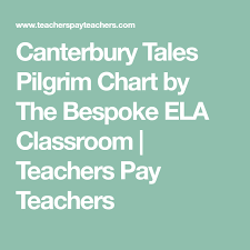 Canterbury Tales Pilgrim Chart By The Bespoke Ela Classroom