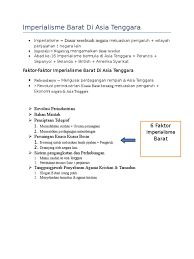 Maybe you would like to learn more about one of these? Imperialisme Barat Di Asia Tenggara