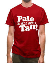 Pale Is The New Tan Mens T Shirt Funny Shirts From Tee Sh