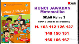 Kunci jawaban tema 8 kelas 3 halaman 103 104 105 106 107 108 109 110, pembelajaran 6, subtema 2 aku anak mandiri, tema 8 praja muda karana Kunci Jawaban Kelas 3 Tema 3 Halaman 103 112 126 127 149 150 151 165 166 167 Youtube