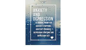 Symptoms of psychosis can include delusions or. Anxiety And Depression 20 Journal Promp For Anxienty Symptoms Anxitenty Disorder Depression Symptoms And Depression Test Amazon De Morgan Janelle Fremdsprachige Bucher