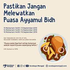 Hal tersebut sesuai dengan dalil yang menyebutkan bahwa ada 3 wasiat yang diberikan oleh puasa ayyamul bidh merupakan kebiasaan rasulullah. Puasa Ayyamul Bidh Muharram 1441 Hijriyah Mulai Besok Muharram