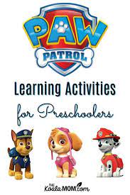 Six dogs solve problems and rescue people in a town called adventure bay. Paw Patrol Learning Activities For Preschoolers Preschool Activities Learning Activities Preschool Printables