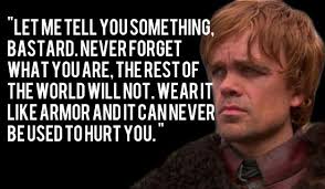 Martin, and its television adaptation game of thrones. The Wit And Wisdom Of Tyrion Lannister Quotes Game Of Thrones Tyrion Lannister Quotes Dogtrainingobedienceschool Com