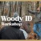 Woody ID Workshop (Member Event) event in Silver Lake, IN