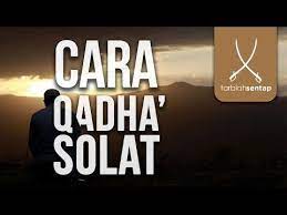 Cara Qadha Solat Yang Tertinggal Lama Youtube Di 2020 Buku Tips