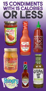 15 Condiments With 15 Calories Or Less Low Calorie Sauces Low Calorie Condiments No Calorie Foods
