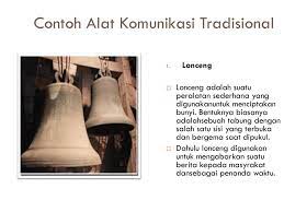 Alat Alat Komunikasi Tradisional Dan Modern Ppt Download