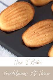 Easy Madeleines Baking Recipe Easy Baking Recipes Madeleine Recipe Baking Recipes