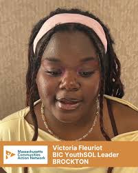 We believe in the power of people and the power of our people’s stories.,  Listen in as Victoria Fleuriot, a Youth SOL Brockton leader with MCAN  affiliate Brockton Interfaith Community, shares the ...