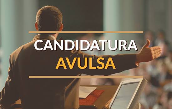 Resultado de imagem para CANDIDATURAS AVULSAS"